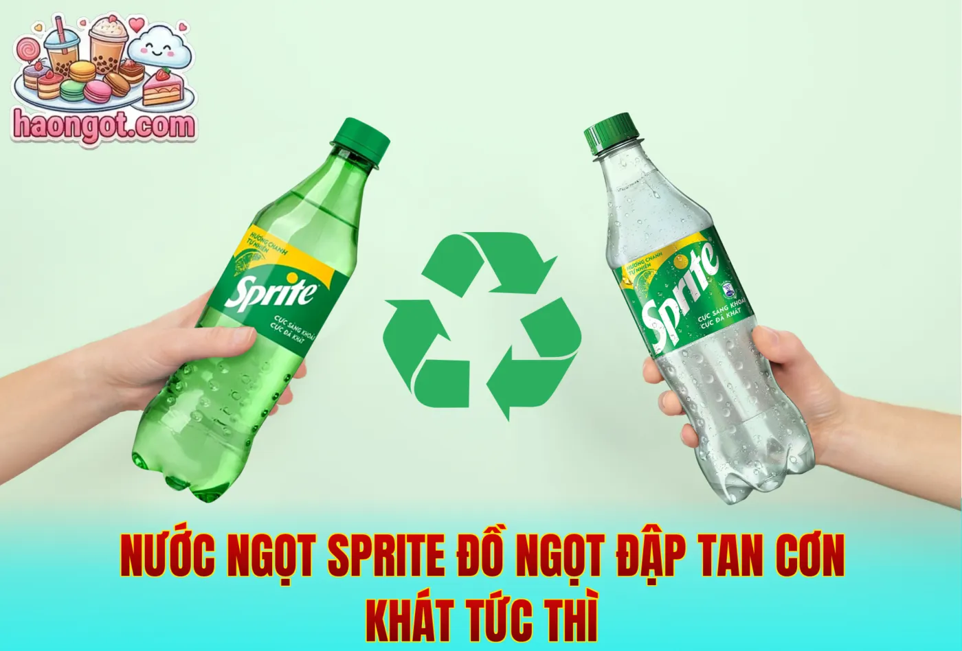 Nước Ngọt Sprite Đồ Ngọt Đập Tan Cơn Khát Tức Thì