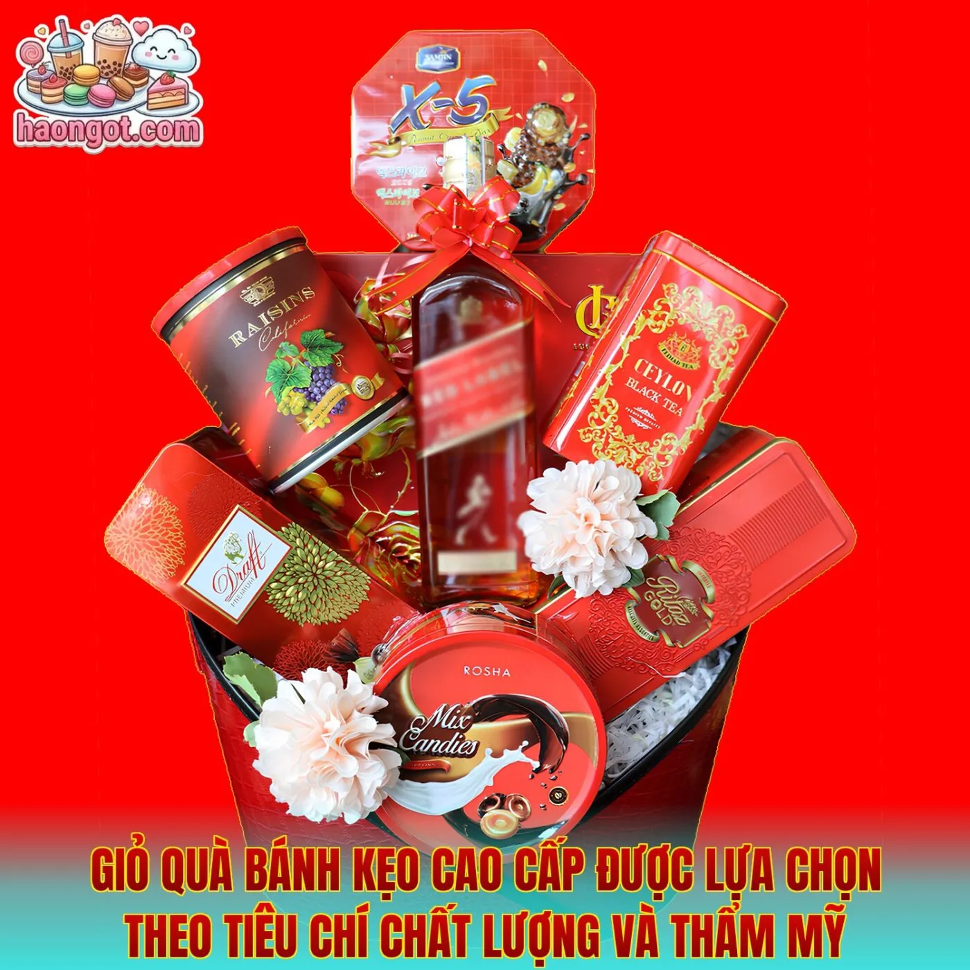 Giỏ quà bánh kẹo cao cấp được lựa chọn theo tiêu chí chất lượng và thẩm mỹ