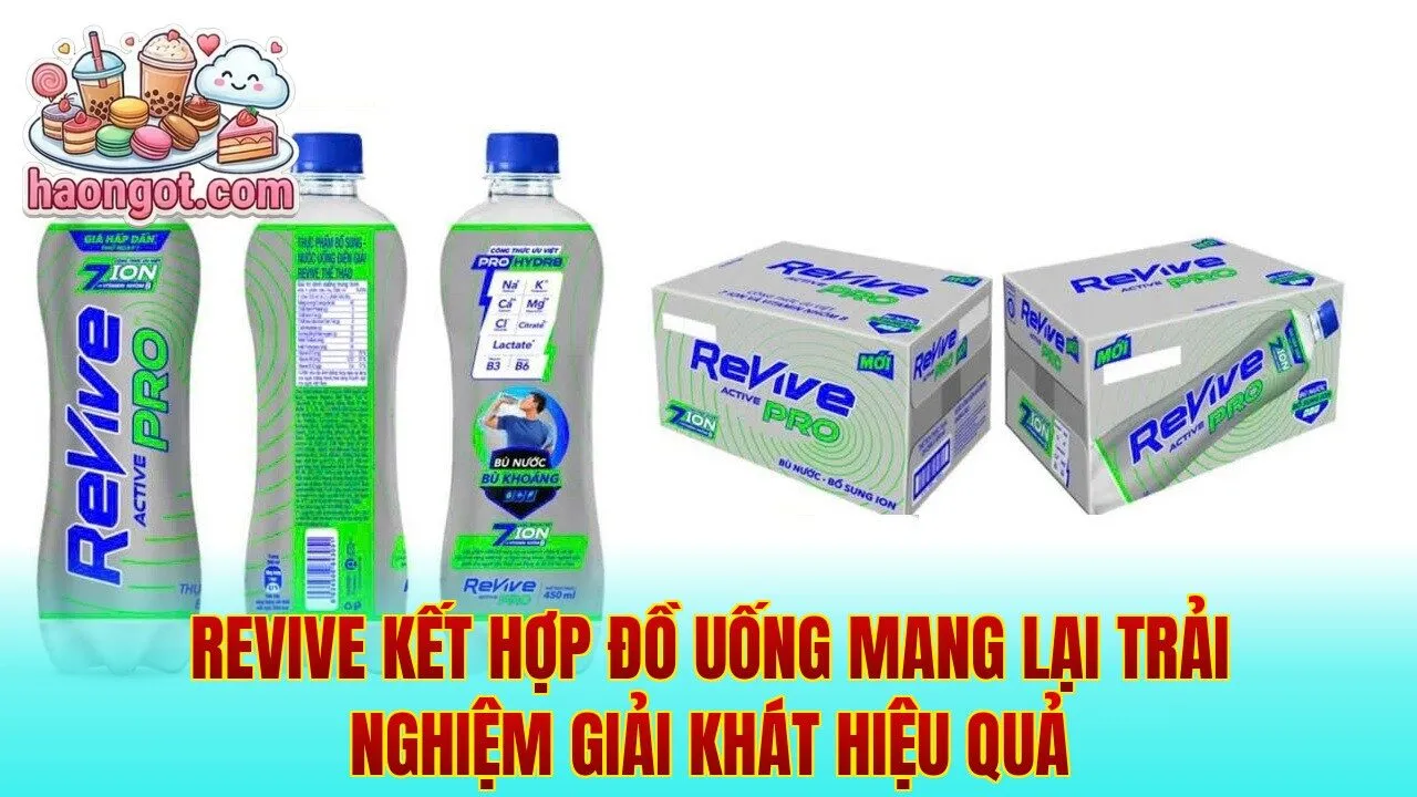 Revive kết hợp đồ uống mang lại trải nghiệm giải khát hiệu quả