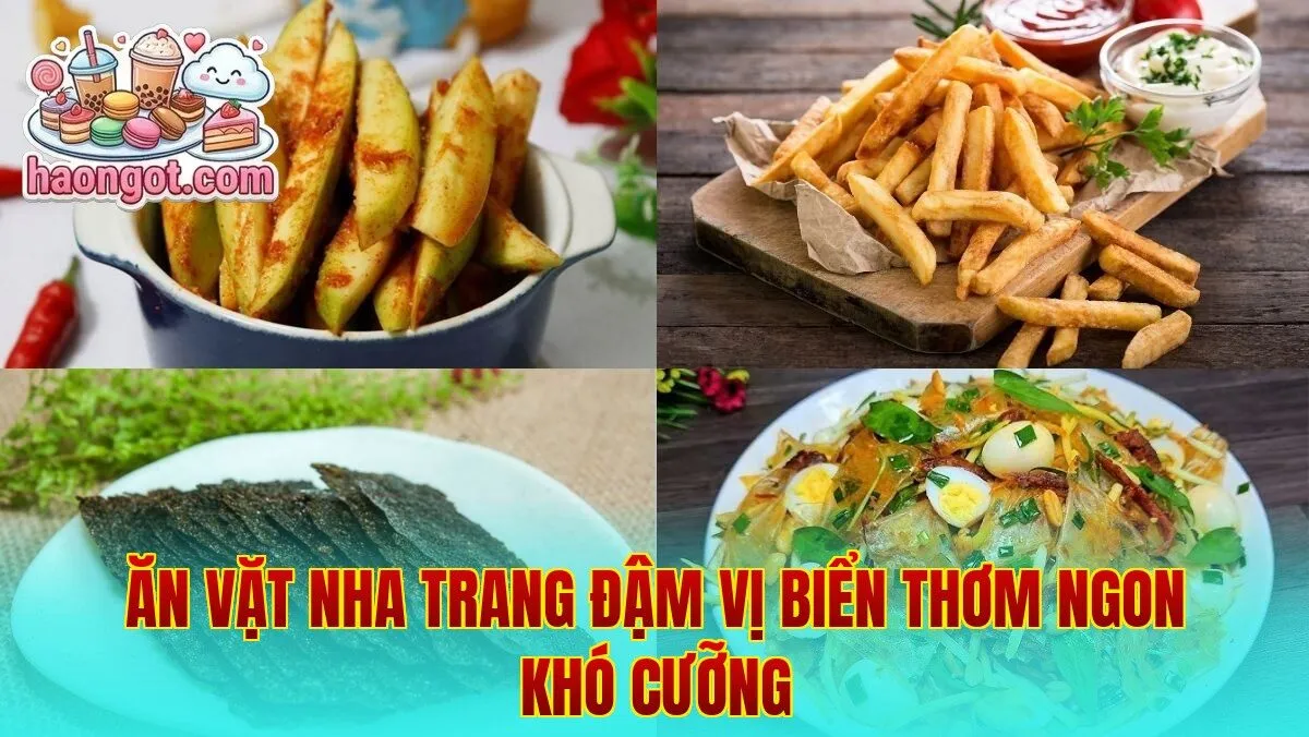 Ăn vặt Nha Trang đậm vị biển thơm ngon khó cưỡng