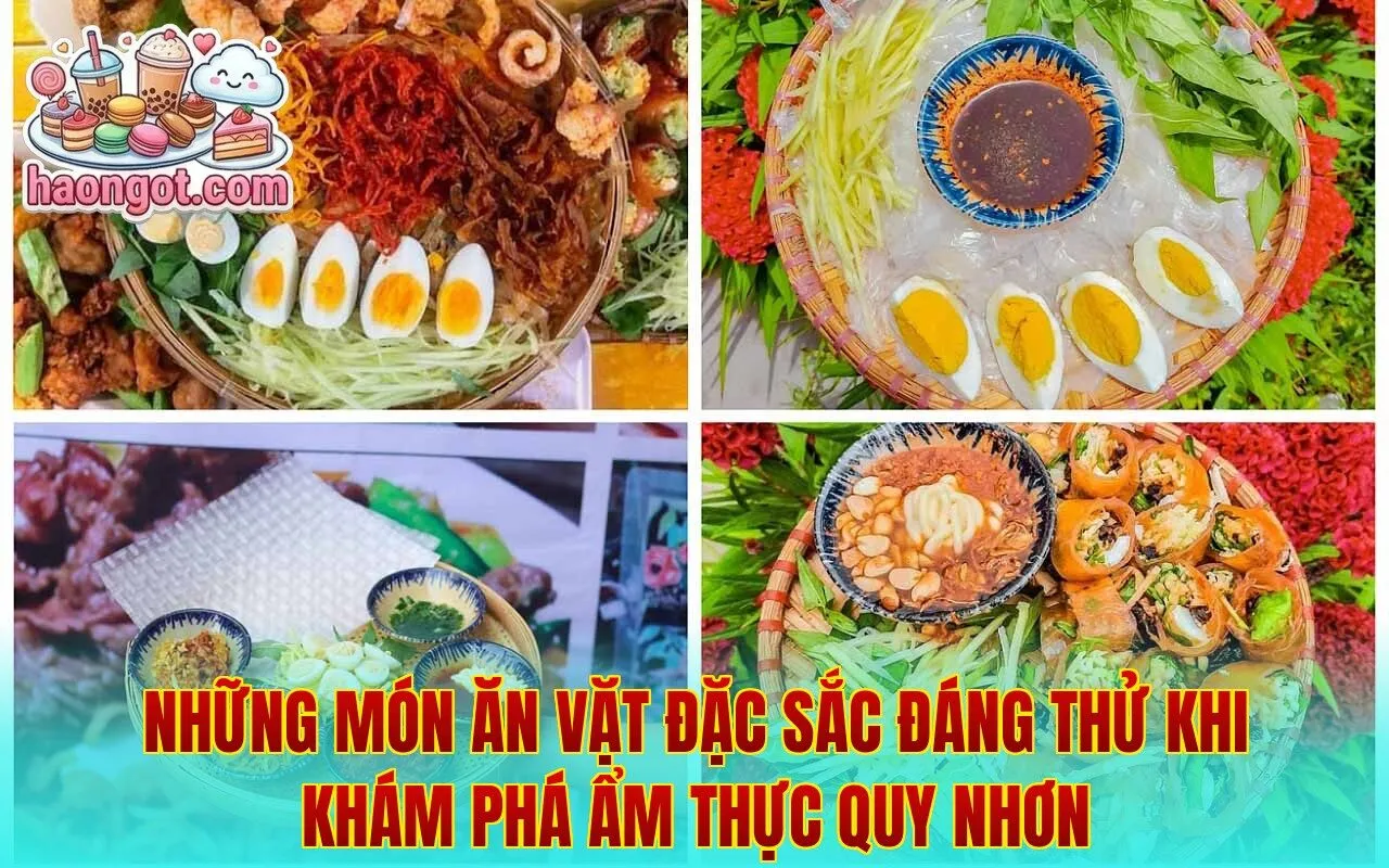 Những món ăn vặt đặc sắc đáng thử khi khám phá ẩm thực Quy Nhơn