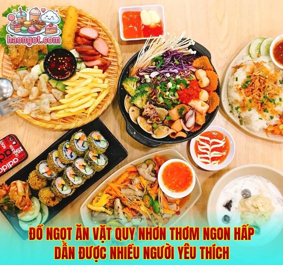 Đồ ngọt ăn vặt Quy Nhơn thơm ngon hấp dẫn được nhiều người yêu thích