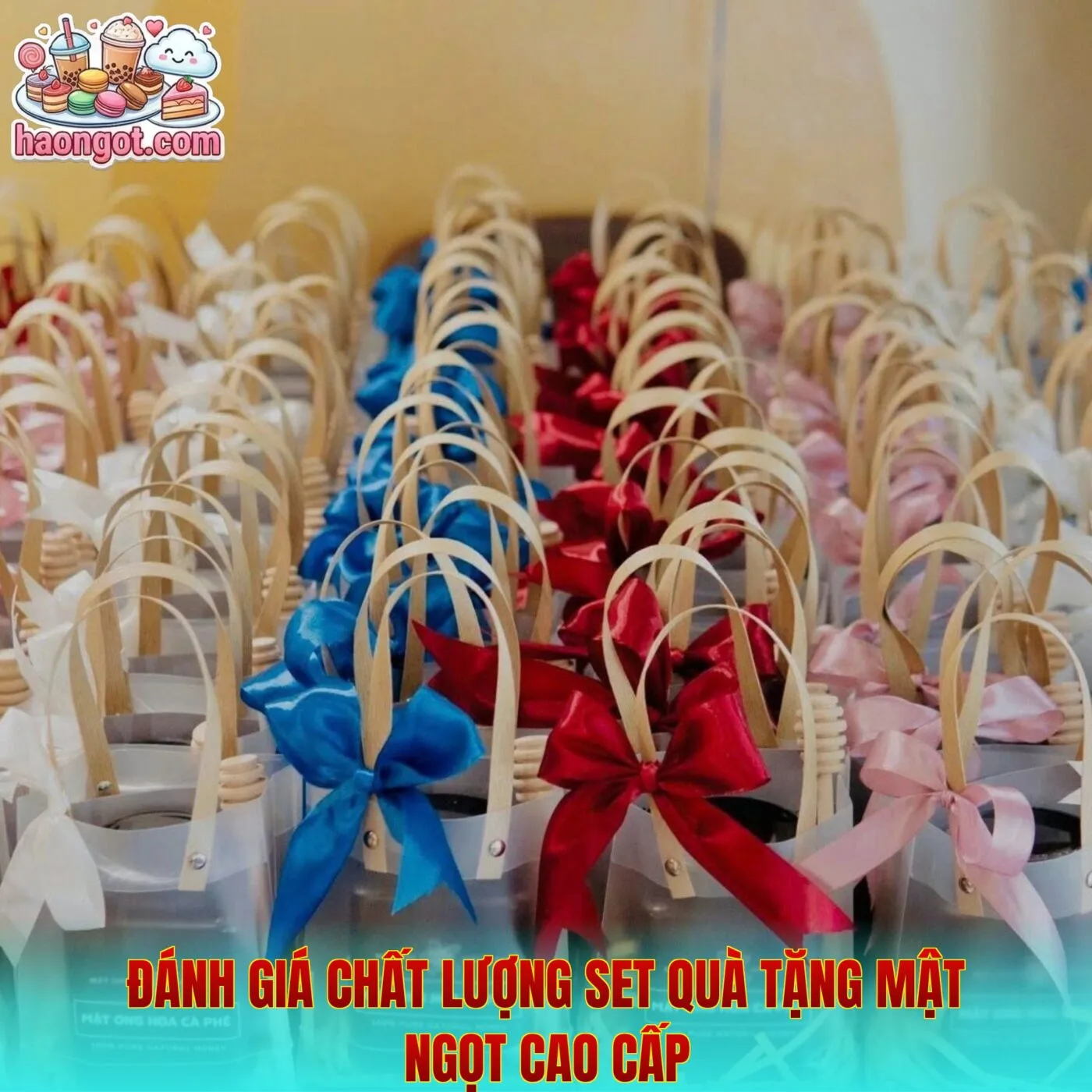 Đánh giá chất lượng set quà tặng mật ngọt cao cấp