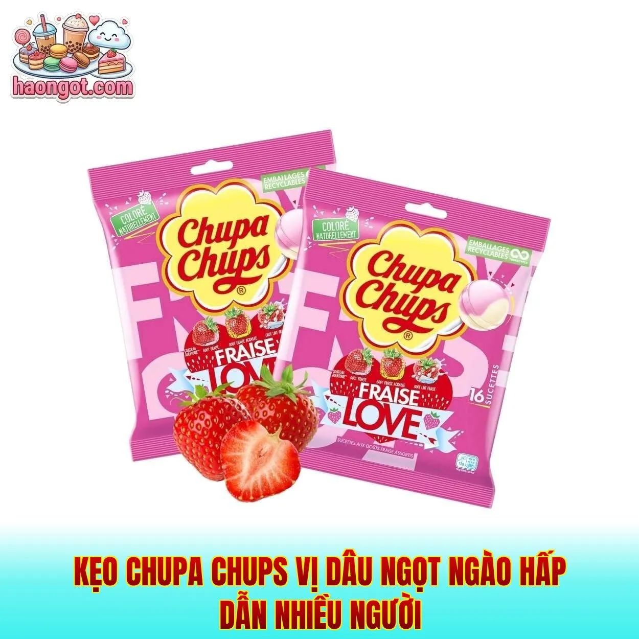 Kẹo Chupa Chups vị dâu ngọt ngào hấp dẫn nhiều người