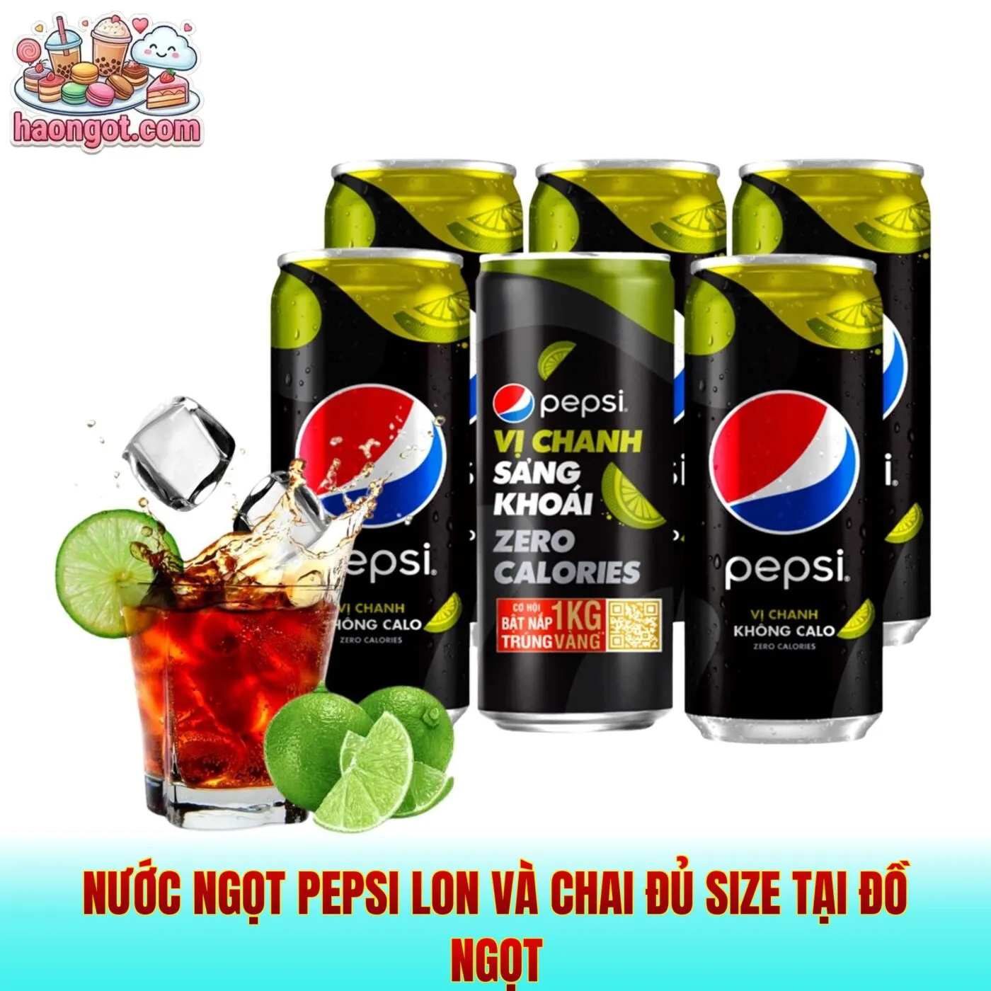 Nước Ngọt Pepsi Lon Và Chai Đủ Size Tại Đồ Ngọt