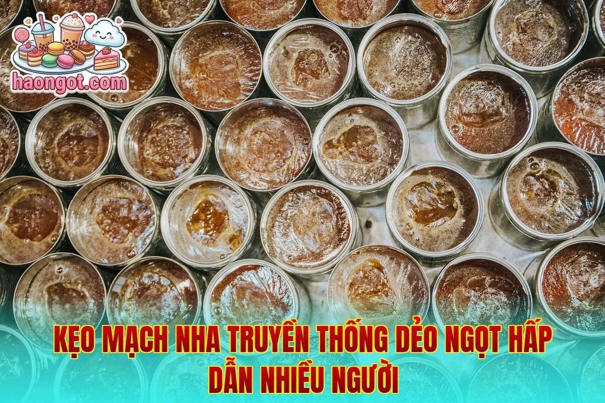 Kẹo mạch nha truyền thống dẻo ngọt hấp dẫn nhiều người