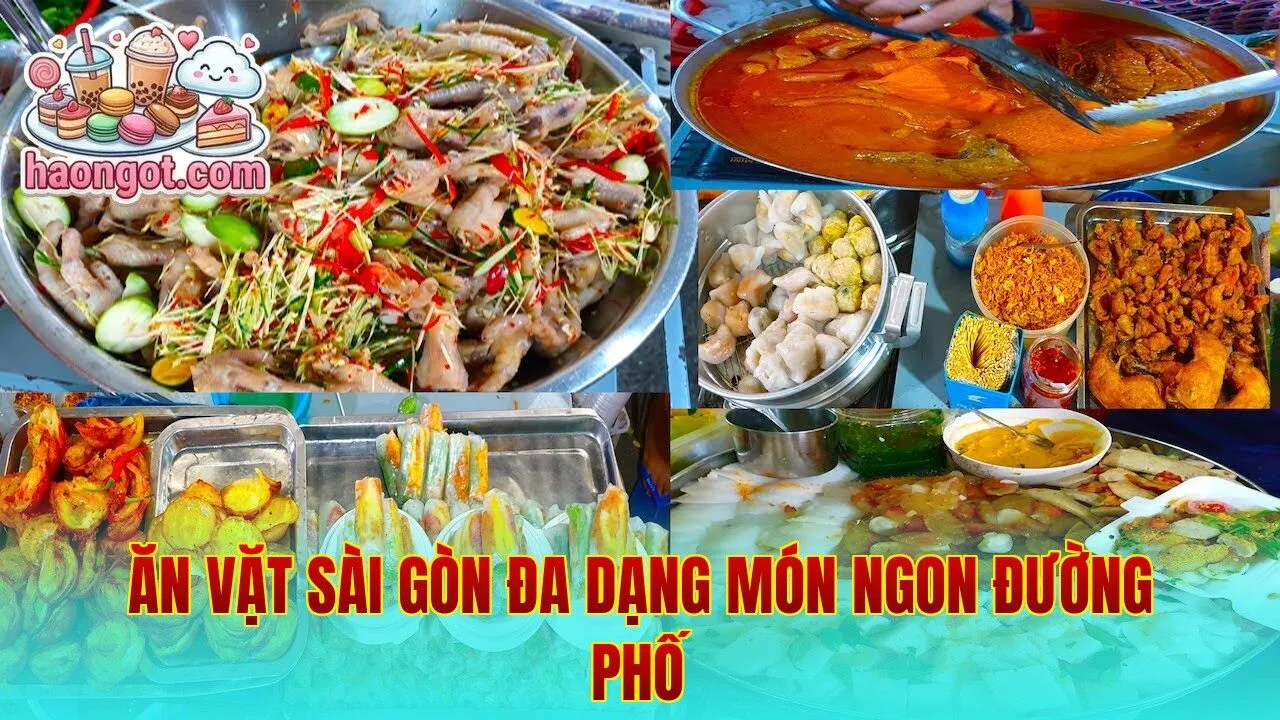 Ăn vặt Sài Gòn đa dạng món ngon đường phố