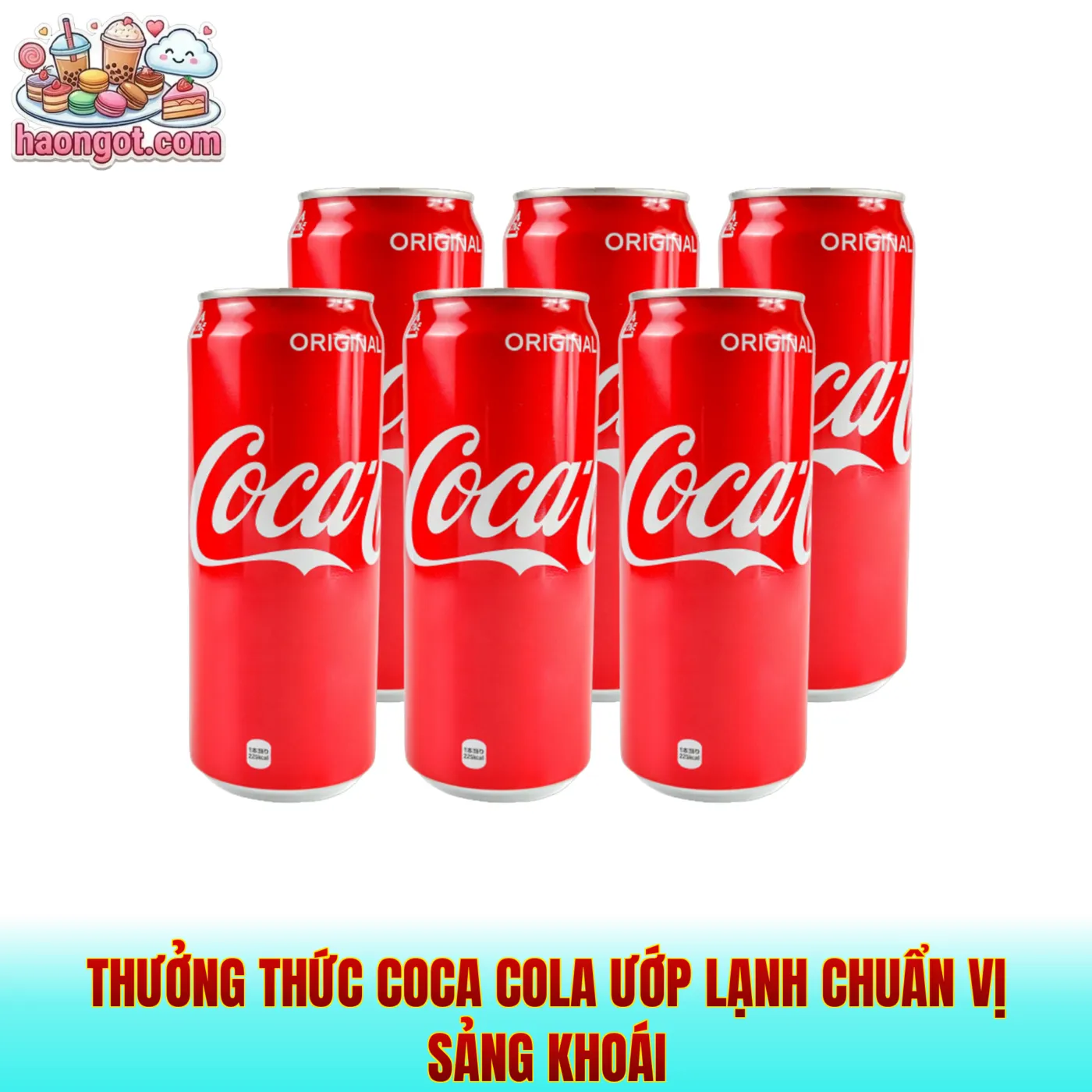 Thưởng thức Coca Cola ướp lạnh chuẩn vị sảng khoái