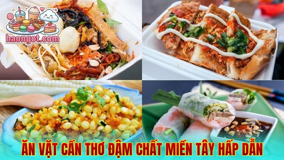 Ăn vặt Cần Thơ đậm chất miền Tây hấp dẫn