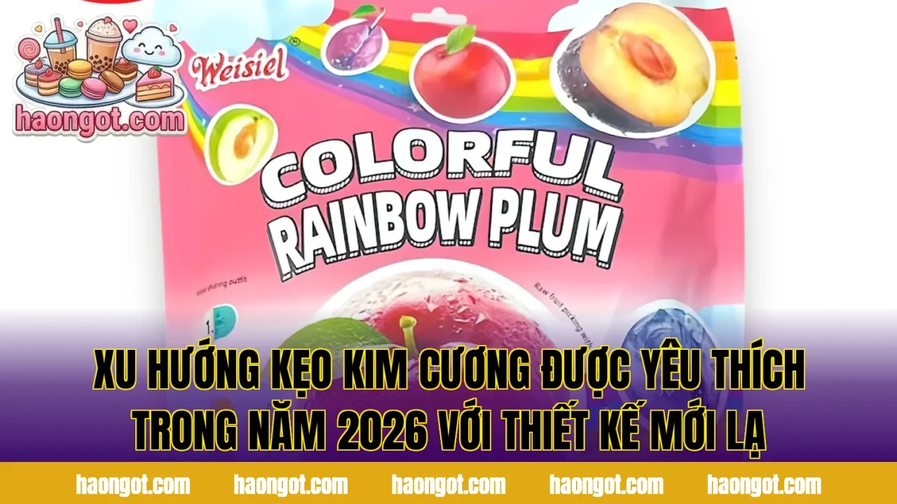 Xu hướng kẹo kim cương được yêu thích trong năm 2026 với thiết kế mới lạ